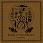 Jack Rose: Luck In The Valley, LP