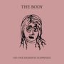 The Body: No One Deserves Happiness (Limited-Edition) (Colored Vinyl), LP,LP