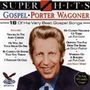 Porter Wagoner: Super Hits 18 Gospel.., CD