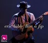 Eric Bibb: Live A Fip, 2 CDs