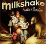 Milkshakes: Bottle Of Sunshine, CD