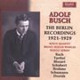 : Adolf Busch - The Berlin Recordings 1921-1929, CD,CD