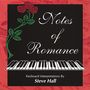 Steve Hall: Notes Of Romance, CD