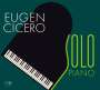 Eugen Cicero (1940-1997): Solo Piano, CD