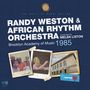 "Randy Weston & African Rhythm Orchestra, conducted by Melba Liston, Brooklyn Academy of Music 1985." Drei Polaroids, ein Gebäude und ein Orchester sind abgebildet., LP