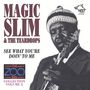 Magic Slim : See What You're Doing To Me, CD