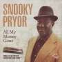 Snooky Pryor: All My Money Gone, CD