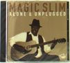 Magic Slim (Morris Holt): Alone & Unplugged, CD, CD