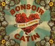 Bonsoir, Catin: Vive L'amour, CD