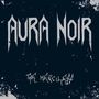 "AURA NOIR" in großen, stilisierten Buchstaben, darunter "THE MERCILESS" in einem kleineren, unregelmäßigen Schriftstil.