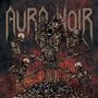 "AURA NOIR" oben, "OUT TO DIE" unten. Illustration mit Skeletten und einer schreienden Kreatur in der Mitte, düsteres Design., LP