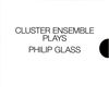 Philip Glass: Cluster Ensemble plays Philip Glass, CD,CD,CD