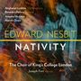 Edward Nesbit: Chormusik zu Weihnachten "Nativity", CD