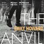 Emily Howard: The Anvil - An Elegy for Peterloo, CD