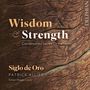 Siglo de Oro - Wisdom & Strength, CD