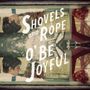 Shovels & Rope: O' Be Joyful (LP + CD), 1 LP und 1 CD