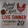 Robert Earl Keen: Live Dinner Reunion (20th Anniversary), 2 LPs