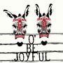 Shovels & Rope: O Be Joyful (10th Anniversary Edition) (180g), 2 LPs