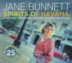 Jane Bunnett: Spirits Of Havana (25th Anniversary Edition), 2 CDs