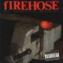 Firehose: Mr. Machinery Operator (Explicit), CD