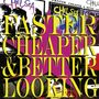 Chelsea: Faster Cheaper And Better Looking (Limited Edition) (White Vinyl), LP,LP