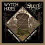 Wytch Hazel: Chain Yourself/New World (Colored Vinyl), Single 7"