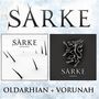 Sarke: Oldarhina / Vorunah, 2 CDs