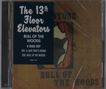 The 13th Floor Elevators: A Love That's Sound / Bull Of The Woods, CD,CD