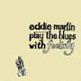 Eddie Martin: Play The Blues With Feeling, CD