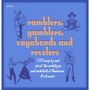 : Ramblers, Gamblers, Vagabonds & Revelers, CD,CD,CD,CD