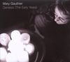 Mary Gauthier: Genesis (The Early Years) (Digipack), CD
