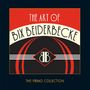 Bix Beiderbecke: The Art Of Bix Beiderbecke, 2 CDs