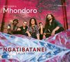 Idit Shner & Mhondoro: Ngatibatanei / Let Us Unite!, CD