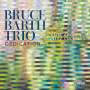 Bruce Barth (geb. 1958): Dedication, CD