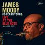 James Moody: 80 Years Young: Live At The Blue Note March 26, 2005, CD