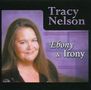 Tracy Nelson: Ebony & Irony, CD