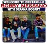 Bobby Messano: Welcome To Deltaville, CD