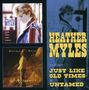 Heather Myles: Just Like Old Times / Untamed, 2 CDs