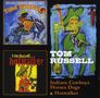 Tom Russell: Indians Cowboys Horses Dogs / Hotwalker, 2 CDs