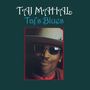 Taj Mahal: Taj's Blues, CD