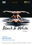 : Nederlands Dans Theater:Black & White (Ballette), DVD