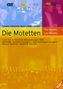 Johann Sebastian Bach: Motetten BWV 118,225-230,Anh.159 & 160,BWV deest, DVD