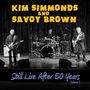 Kim Simmonds & Savoy Brown: Still Live After 50 Years Volume 1: Palace Theatre Syracuse 2014, CD