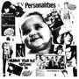 Television Personalities (TV Personalities): Mummy You're Not Watching Me, CD