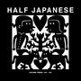 Half Japanese: Volume Three: 1990 - 1995 (Limited Edition), 3 LPs