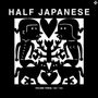 Half Japanese: Vol.3: 1990-1995, 3 CDs