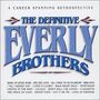 The Everly Brothers: Definitive Everly Brothers, 2 CDs, 2 CDs