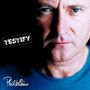 Phil Collins: Testify, CD