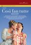 Wolfgang Amadeus Mozart: Cosi fan tutte, 2 DVDs