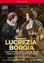 Gaetano Donizetti (1797-1848): Lucrezia Borgia, DVD
